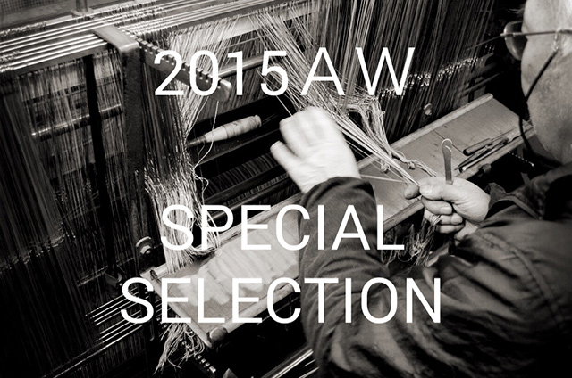 2015　AUTUMN & WINTER　SPECIAL SELECTION